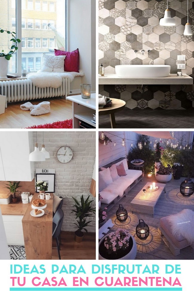Ideas para disfruta de tu casa en cuarentena
