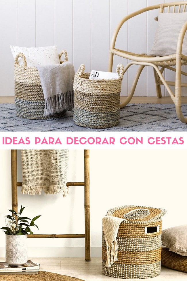 Ideas para decorar con cestas. Espacio de almacenaje.