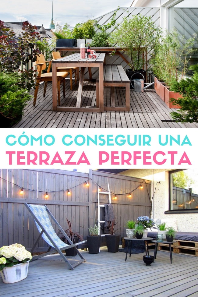 Cómo conseguir una terraza perfecta